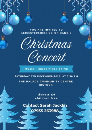 Leicestershire Co-Op Band's Christmas Concert at The Palace Ibstock