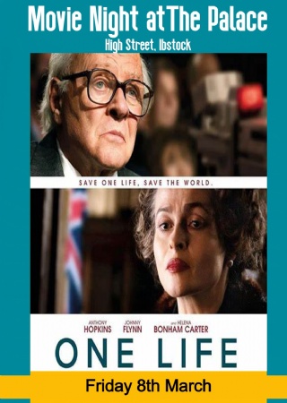 Film Night - One Life at The Palace, Ibstock