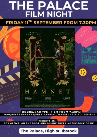 Palace Film Night - Hamnet at The Palace Ibstock
