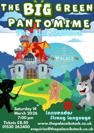 The Big Green Pantomime - The Blue Edition at The Palace Ibstock