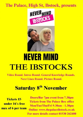 Never Mind the Ibstocks at The Palace Ibstock