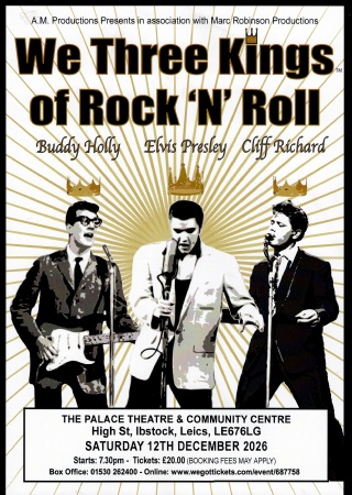 We Three Kings of Rock n Roll at The Palace Ibstock