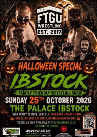 Halloween FTGU Wrestling at The Palace Ibstock