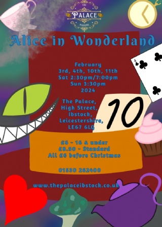 Panto at the Palace - Alice in Wonderland 3rd Feb at The Palace Ibstock