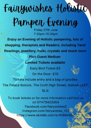 Fairywishes Holistic Pamper Evening at The Palace Ibstock